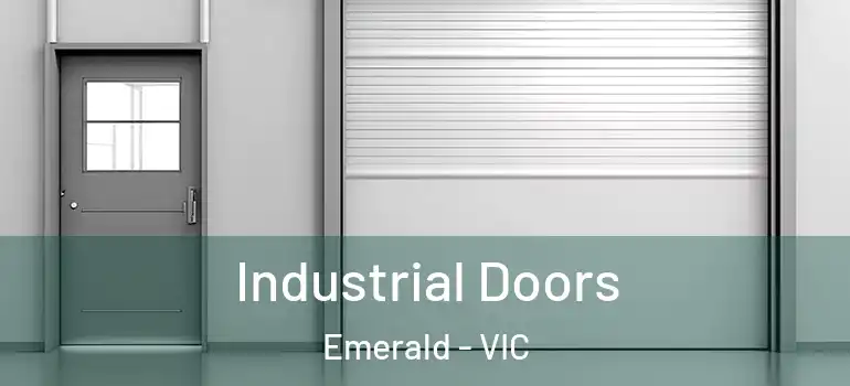 Industrial Doors Emerald - VIC