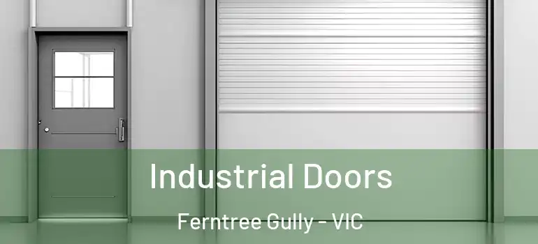 Industrial Doors Ferntree Gully - VIC