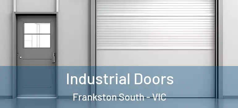 Industrial Doors Frankston South - VIC
