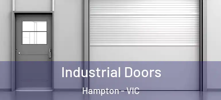  Industrial Doors Hampton - VIC