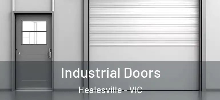 Industrial Doors Healesville - VIC