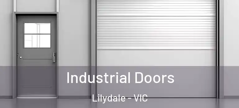  Industrial Doors Lilydale - VIC