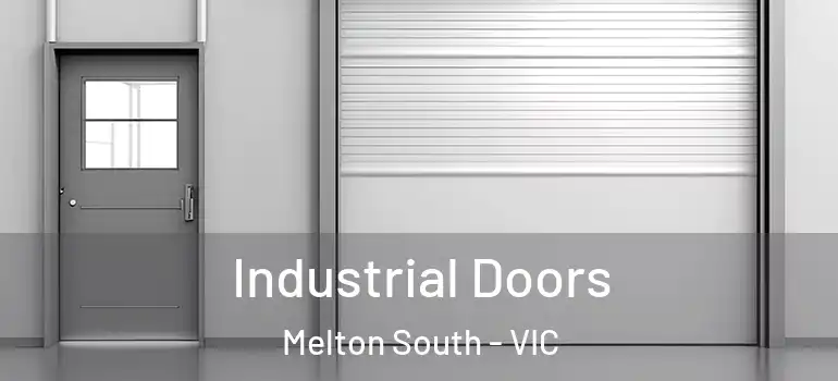 Industrial Doors Melton South - VIC