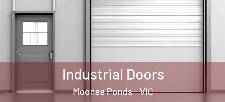 Industrial Doors Moonee Ponds - VIC