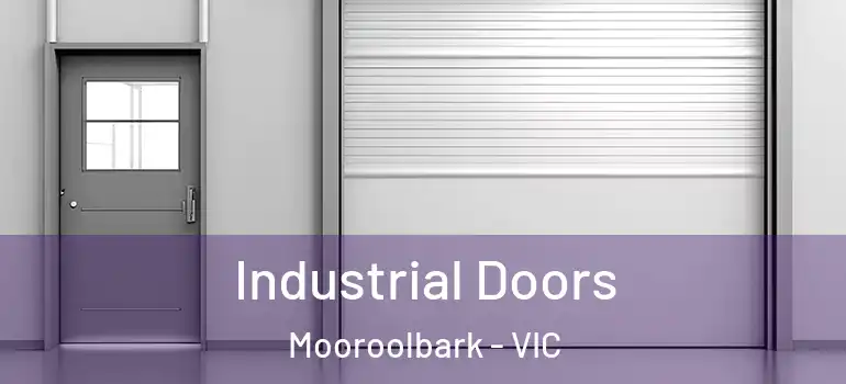 Industrial Doors Mooroolbark - VIC