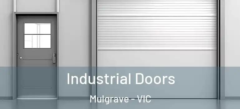  Industrial Doors Mulgrave - VIC