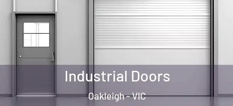  Industrial Doors Oakleigh - VIC