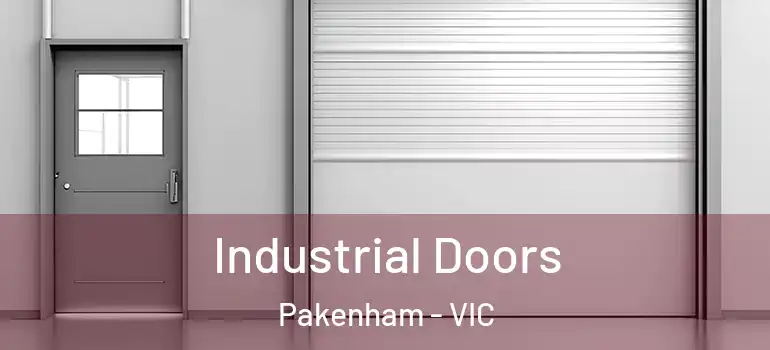 Industrial Doors Pakenham - VIC