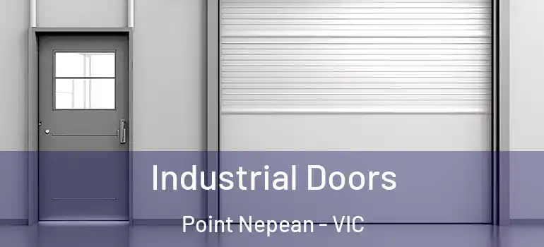 Industrial Doors Point Nepean - VIC