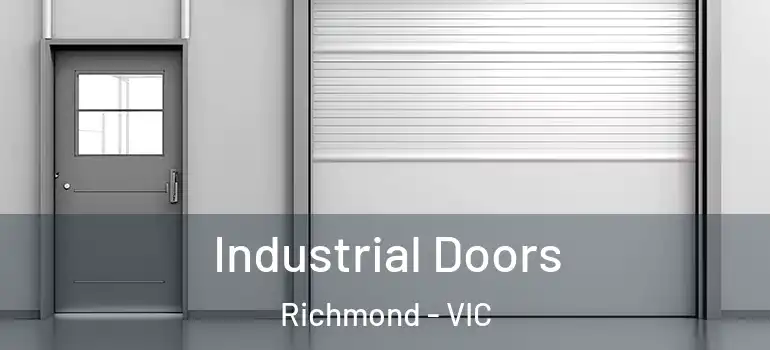 Industrial Doors Richmond - VIC
