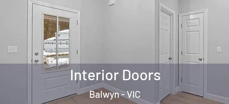 Interior Doors Balwyn - VIC