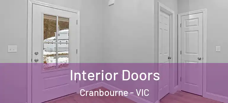 Interior Doors Cranbourne - VIC