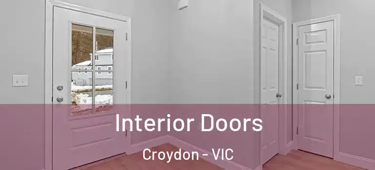 Interior Doors Croydon - VIC