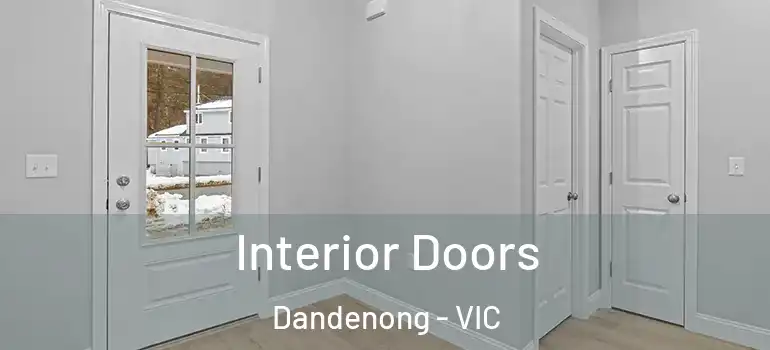 Interior Doors Dandenong - VIC