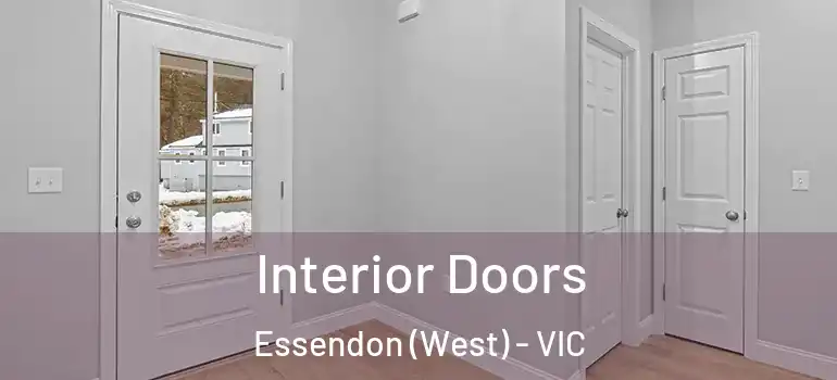 Interior Doors Essendon (West) - VIC