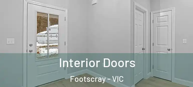 Interior Doors Footscray - VIC