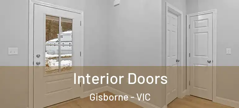 Interior Doors Gisborne - VIC