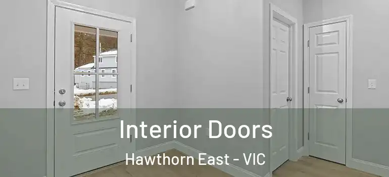 Interior Doors Hawthorn East - VIC