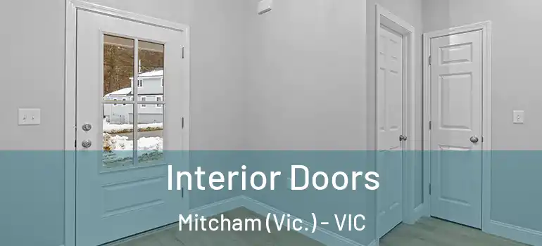  Interior Doors Mitcham (Vic.) - VIC