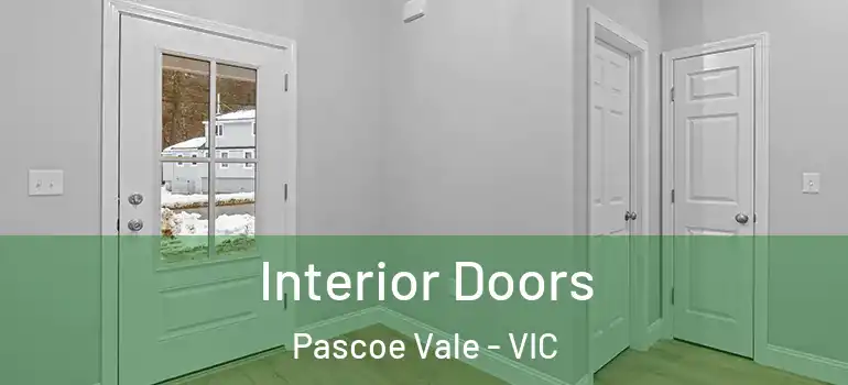Interior Doors Pascoe Vale - VIC