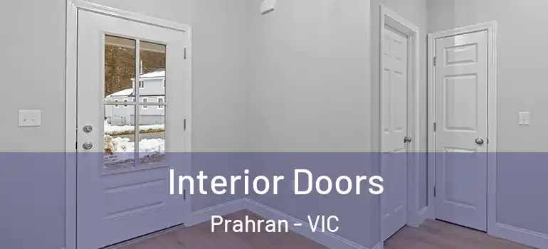 Interior Doors Prahran - VIC