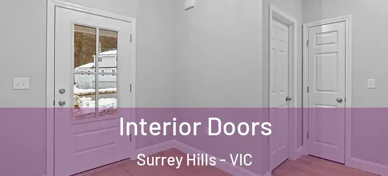 Interior Doors Surrey Hills - VIC