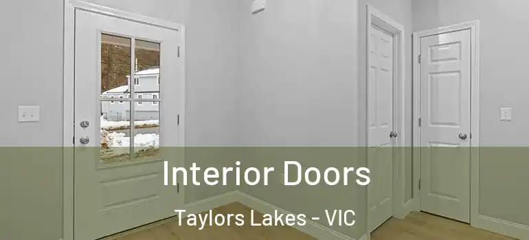 Interior Doors Taylors Lakes - VIC