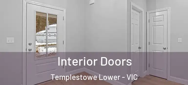Interior Doors Templestowe Lower - VIC