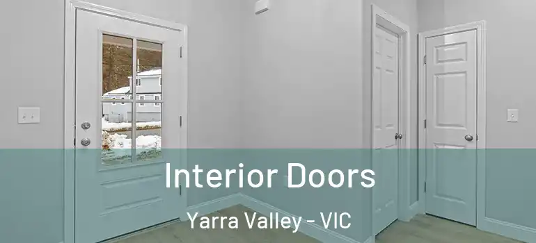 Interior Doors Yarra Valley - VIC