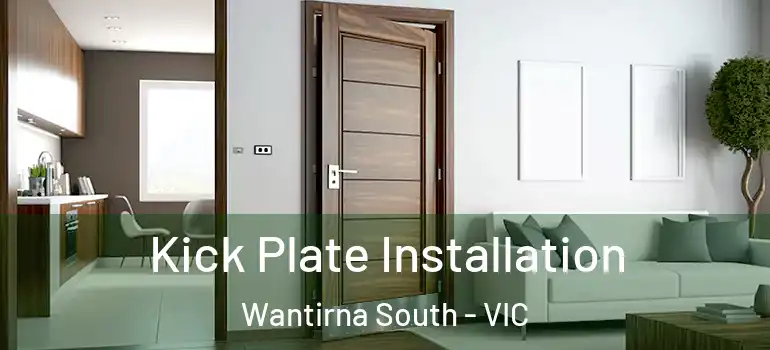  Kick Plate Installation Wantirna South - VIC