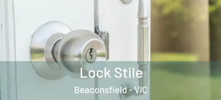  Lock Stile Beaconsfield - VIC