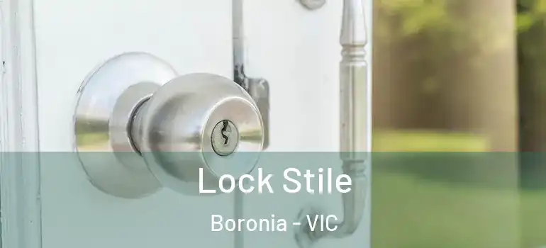 Lock Stile Boronia - VIC