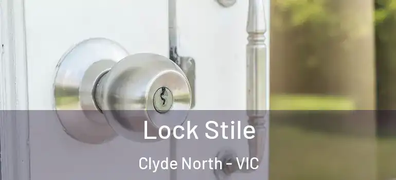  Lock Stile Clyde North - VIC