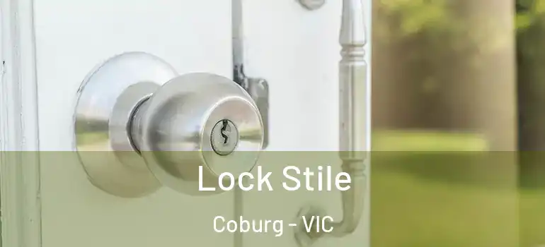 Lock Stile Coburg - VIC