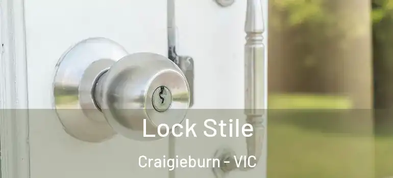  Lock Stile Craigieburn - VIC