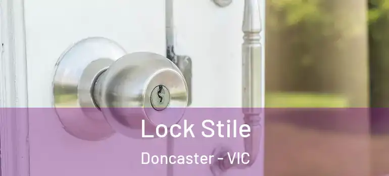  Lock Stile Doncaster - VIC