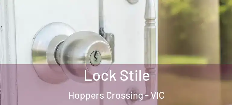  Lock Stile Hoppers Crossing - VIC