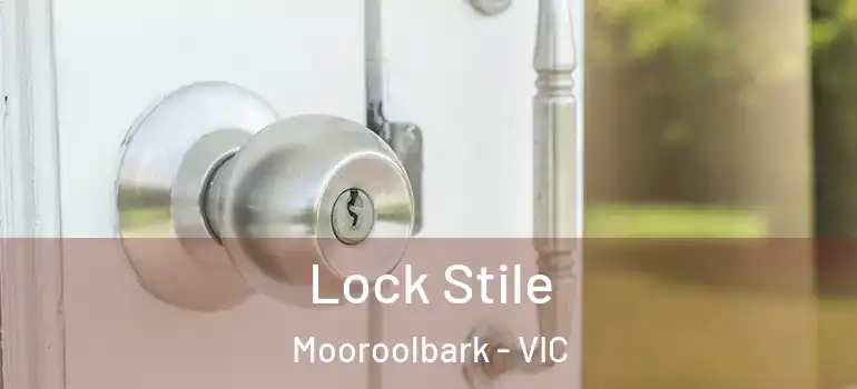 Lock Stile Mooroolbark - VIC