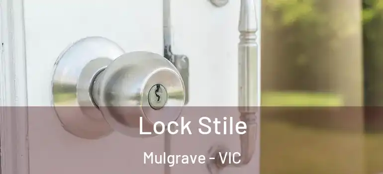  Lock Stile Mulgrave - VIC