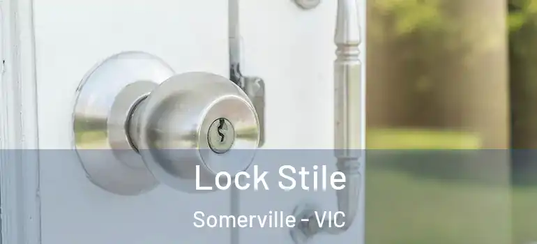  Lock Stile Somerville - VIC