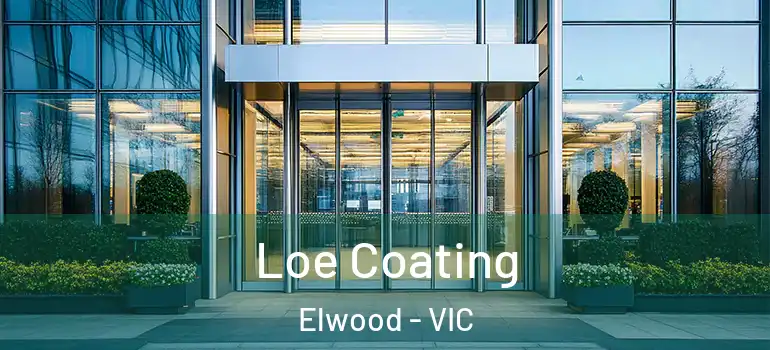 Loe Coating Elwood - VIC