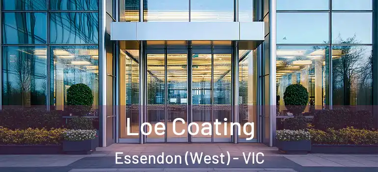 Loe Coating Essendon (West) - VIC
