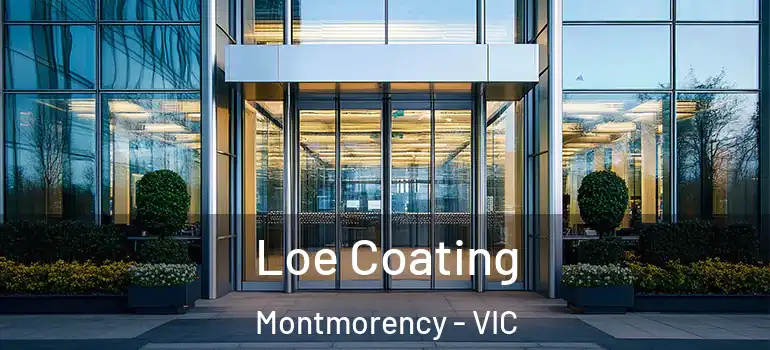Loe Coating Montmorency - VIC