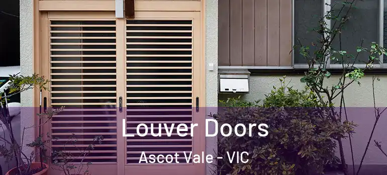 Louver Doors Ascot Vale - VIC