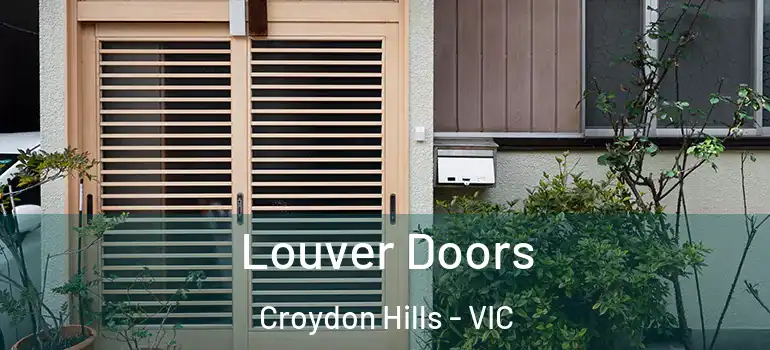 Louver Doors Croydon Hills - VIC