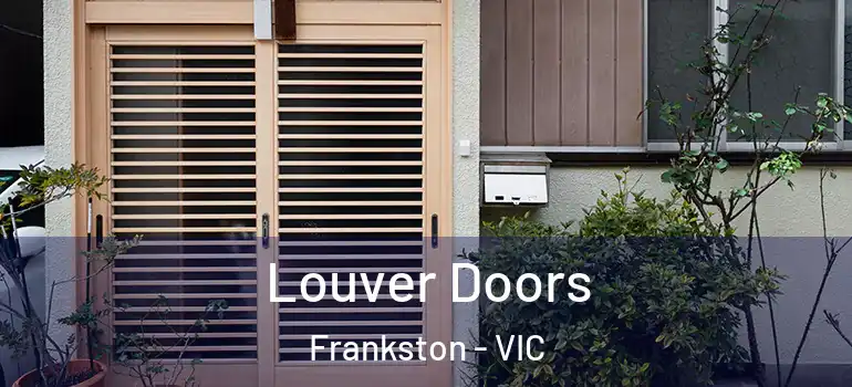 Louver Doors Frankston - VIC