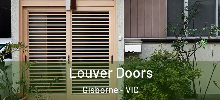 Louver Doors Gisborne - VIC