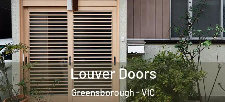 Louver Doors Greensborough - VIC