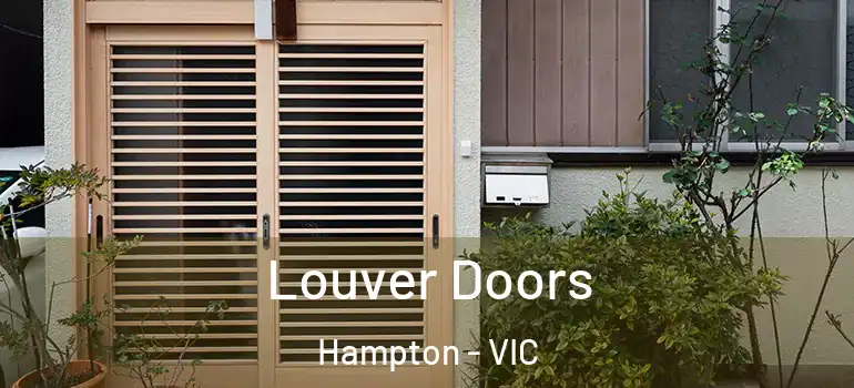 Louver Doors Hampton - VIC