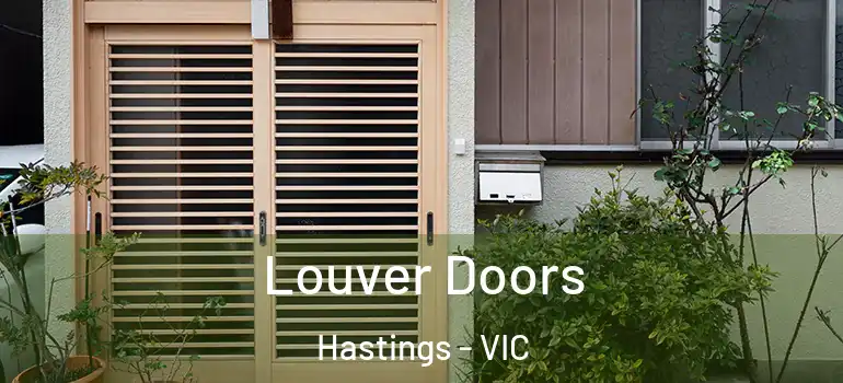 Louver Doors Hastings - VIC
